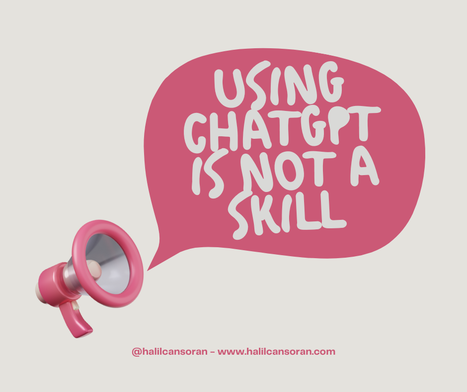 Teaching People to Use ChatGPT Is Not Upskilling